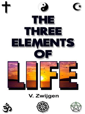 cover image of The Three Elements of Life